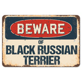 Beware Of Black Russian Terrier