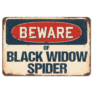 Beware Of Black Widow Spider