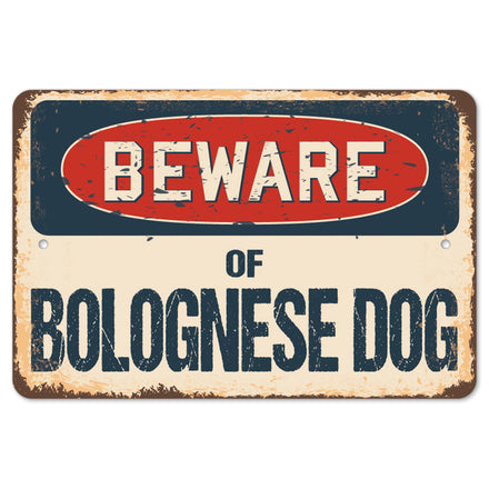 Beware Of Bolognese Dog