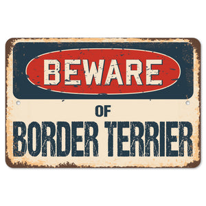 Beware Of Border Terrier