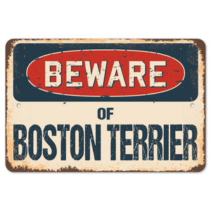Beware Of Boston Terrier