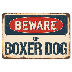 Beware Of Boxer Dog