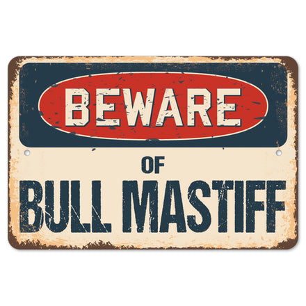 Beware Of Bull Mastiff