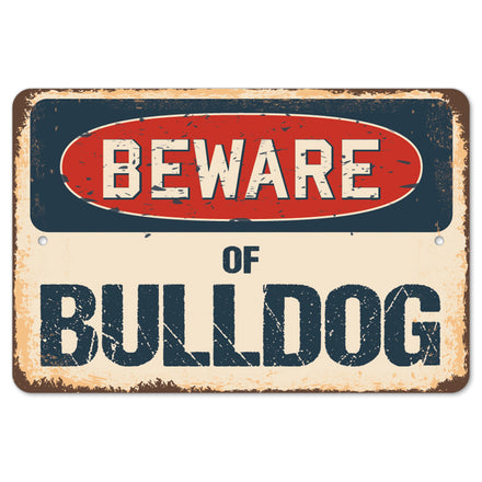 Beware Of Bulldog