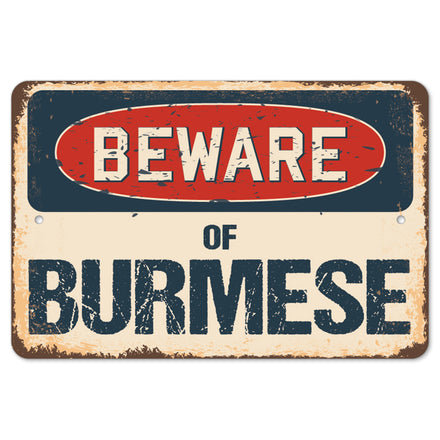 Beware Of Burmese