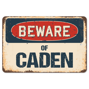 Beware Of Caden