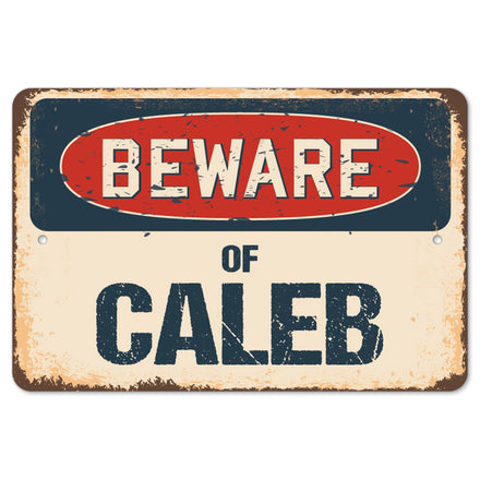 Beware Of Caleb