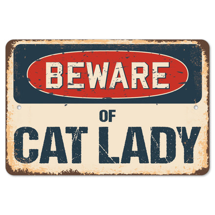 Beware Of Cat Lady