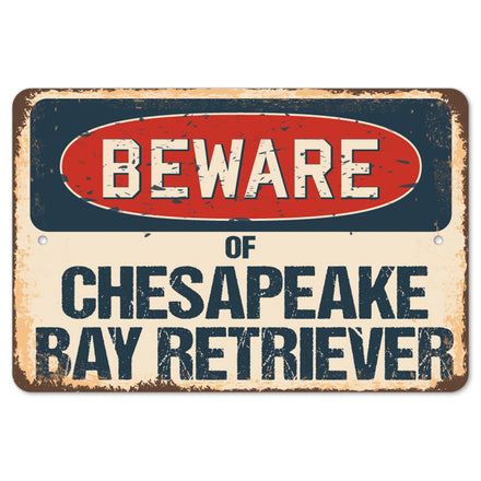 Beware Of Chesapeake Bay Retriever