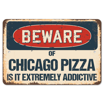 Beware Of Chicago Pizza It Is Extremely Addictive