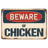 Beware Of Chicken