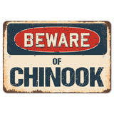Beware Of Chinook