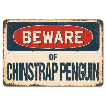 Beware Of Chinstrap Penguin