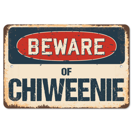 Beware Of Chiweenie