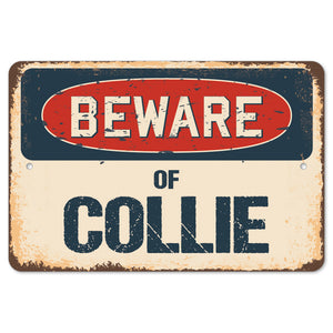 Beware Of Collie