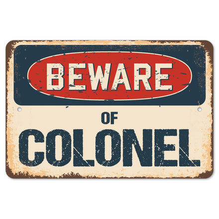 Beware Of Colonel