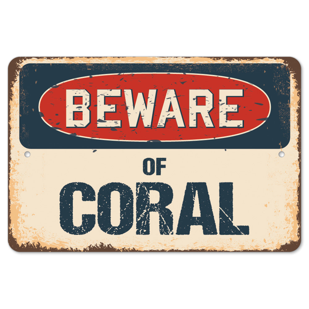 Beware Of Coral