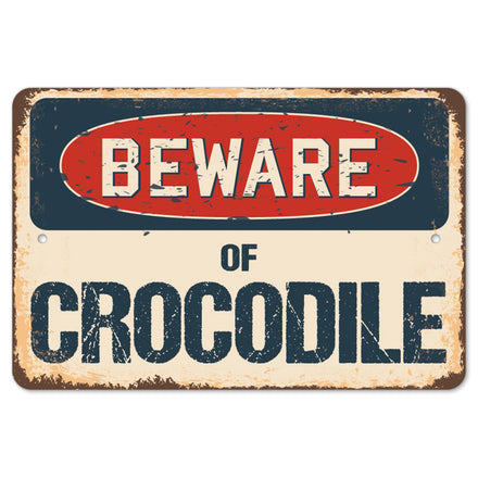 Beware Of Crocodile