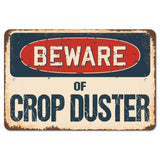 Beware Of Crop Duster