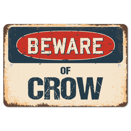 Beware Of Crow