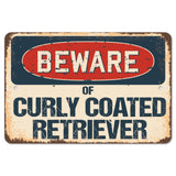 Beware Of Curly Coated Retriever