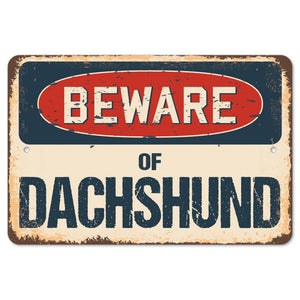 Beware Of Dachshund