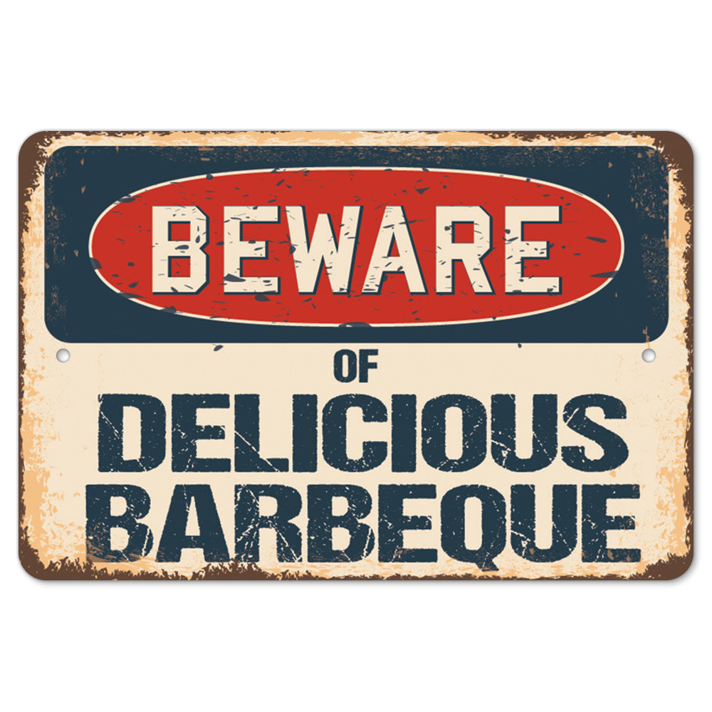 Beware Of Delicious Barbeque