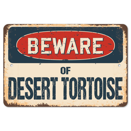 Beware Of Desert Tortoise