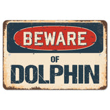 Beware Of Dolphin
