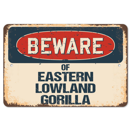 Beware Of Eastern Lowland Gorilla