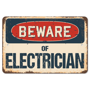 Beware Of Electrician