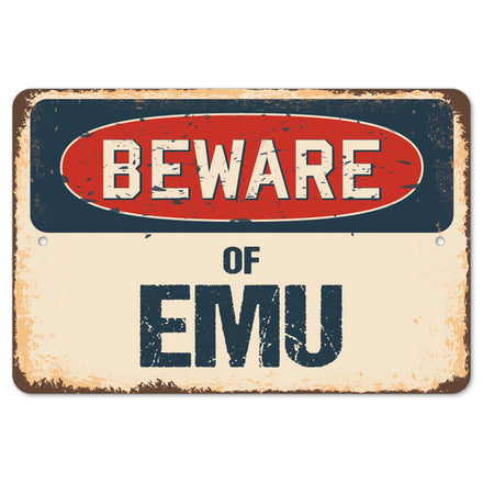 Beware Of Emu