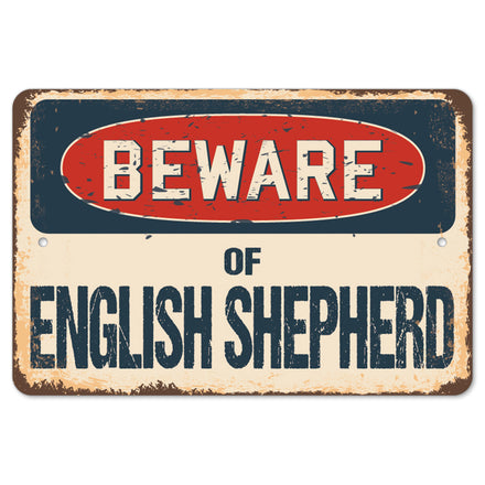 Beware Of English Shepherd