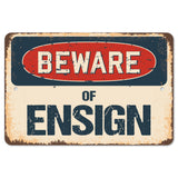 Beware Of Ensign