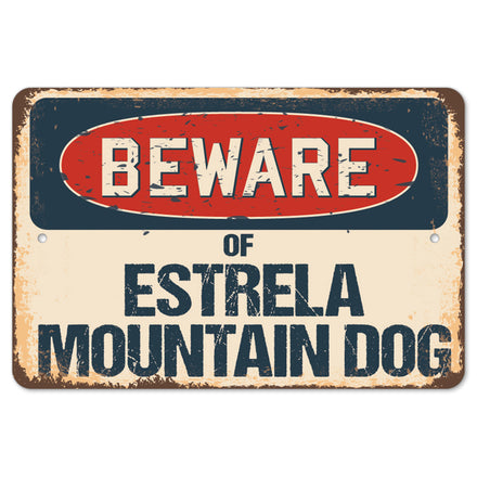 Beware Of Estrela Mountain Dog