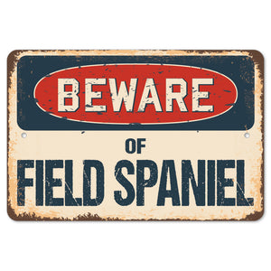 Beware Of Field Spaniel