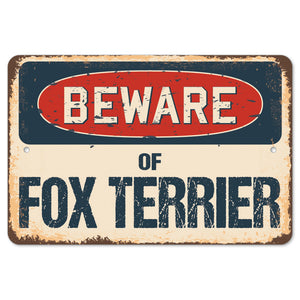 Beware Of Fox Terrier