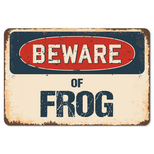 Beware Of Frog