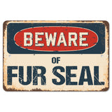 Beware Of Fur Seal