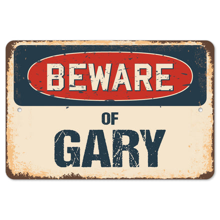 Beware Of Gary