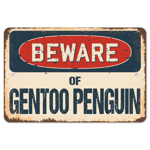 Beware Of Gentoo Penguin