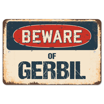 Beware Of Gerbil