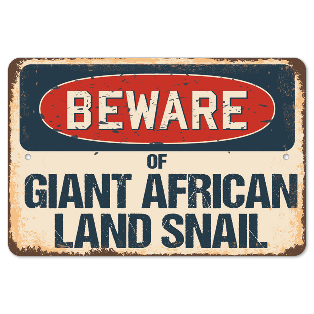 Beware Of Giant African Land Snail Metal Plastic Decal Funny Gift Bedr ...