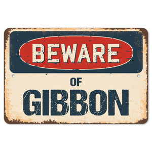 Beware Of Gibbon