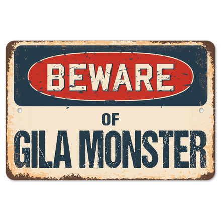 Beware Of Gila Monster