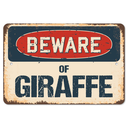 Beware Of Giraffe