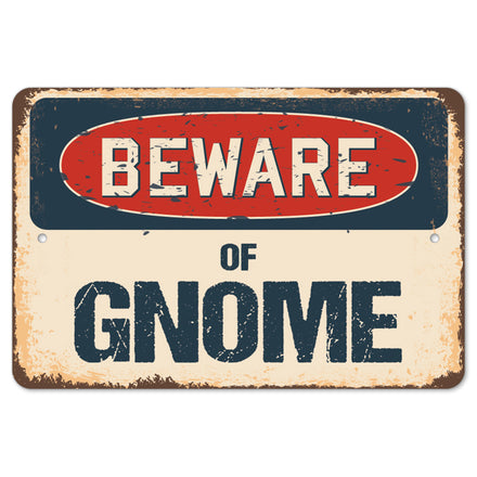 Beware Of Gnome