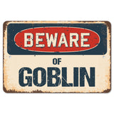 Beware Of Goblin