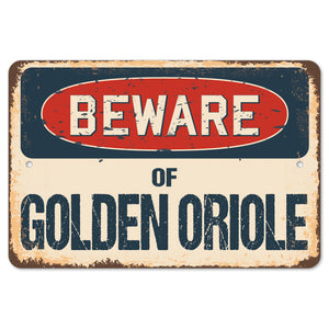 Beware Of Golden Oriole