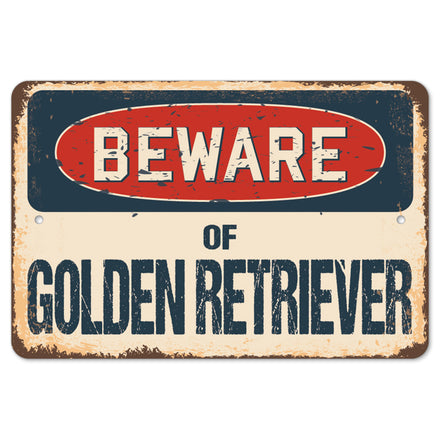 Beware Of Golden Retriever